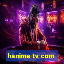 hanime tv com